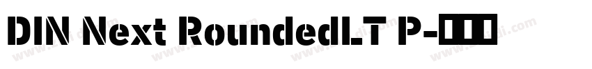 DIN Next RoundedLT P字体转换